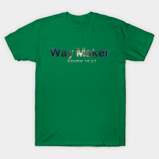 Way Maker Exodus 14:21 T-Shirt by BlaineC2040